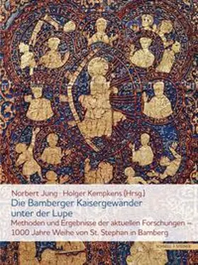 Kempkens / Jung |  Die Bamberger Kaisergewänder unter der Lupe | Buch |  Sack Fachmedien