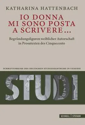 Hattenbach / Matheus |  "Io donna mi sono posta a scrivere..." | Buch |  Sack Fachmedien