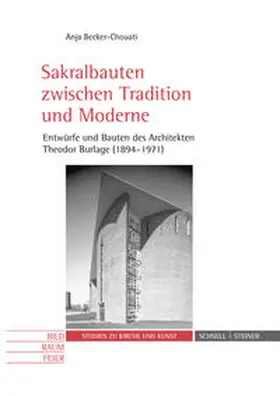 Becker-Chouati |  Sakralbauten zwischen Tradition und Moderne | Buch |  Sack Fachmedien