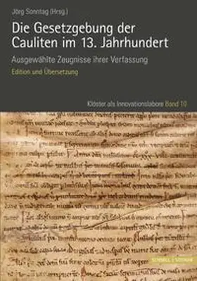 Sonntag |  Die Gesetzgebung der Cauliten im 13. Jahrhundert | Buch |  Sack Fachmedien