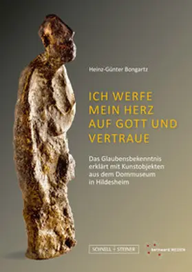 Bongartz |  Ich werfe mein Herz auf Gott und vertraue | Buch |  Sack Fachmedien