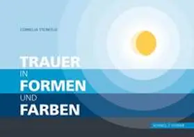 Steinfeld |  Trauer in Formen und Farben | Buch |  Sack Fachmedien