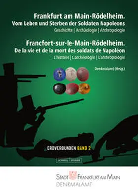 Boudon / Grosskopf / Flux |  Frankfurt am Main-Rödelheim. Vom Leben und Sterben der Soldaten Napoleons | Buch |  Sack Fachmedien