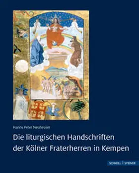 Neuheuser |  Die liturgischen Handschriften der Kölner Fraterherren in Kempen | Buch |  Sack Fachmedien