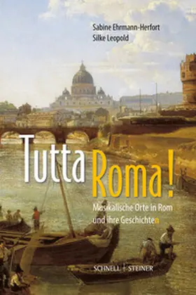 Ehrmann-Herfort / Leopold | Tutta Roma! | Buch | 978-3-7954-9018-8 | sack.de