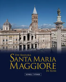 Raub |  Die Basilika Santa Maria Maggiore in Rom | Buch |  Sack Fachmedien