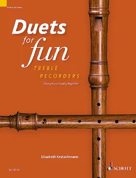 Kretschmann |  Duets for fun: Treble Recorder -  2 Alt-Blockflöten. Spielpartitur. | Buch |  Sack Fachmedien