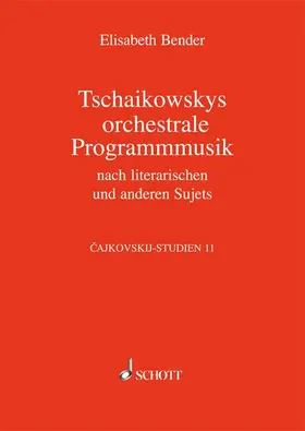 Bender |  Tschaikowskys Programmusik | Buch |  Sack Fachmedien