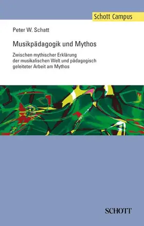 Schatt |  Musikpädagogik und Mythos | Buch |  Sack Fachmedien