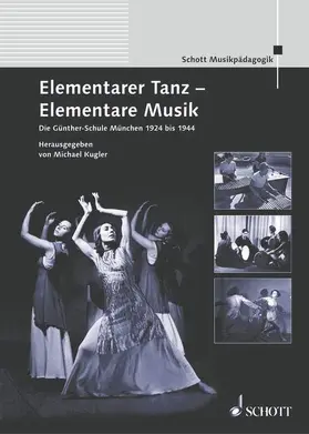 Kugler |  Elementarer Tanz - Elementare Musik | Buch |  Sack Fachmedien