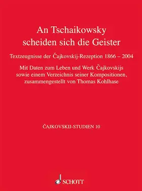 Kohlhase |  An Tschaikowsky scheiden sich die Geister | Buch |  Sack Fachmedien