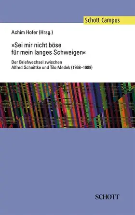 Schnittke / Hofer / Medek |  »Sei mir nicht böse für mein langes Schweigen« | Buch |  Sack Fachmedien