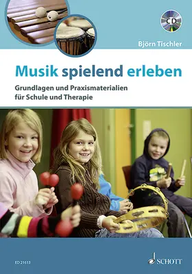 Tischler |  Musik spielend erleben | Buch |  Sack Fachmedien