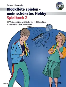 Hintermeier |  Blockflöte spielen - mein schönstes Hobby. Spielbuch 2. Mit CD | Buch |  Sack Fachmedien