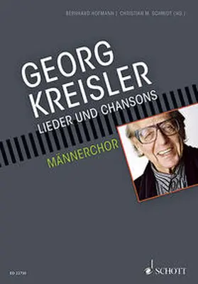 Schmidt / Hofmann |  Georg Kreisler. Lieder und Chansons in Bearbeitungen für Männerchor und Klavier | Buch |  Sack Fachmedien