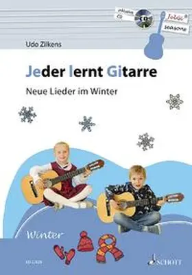 Zilkens |  Jeder lernt Gitarre - Neue Lieder im Winter | Sonstiges |  Sack Fachmedien