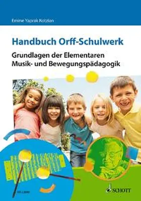 Yaprak Kotzian |  Handbuch Orff-Schulwerk | Buch |  Sack Fachmedien