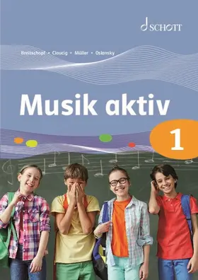 Breitschopf / Claucig / Müller |  Musik aktiv 1 | Sonstiges |  Sack Fachmedien