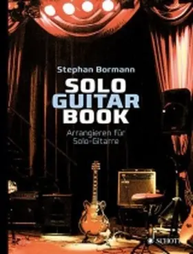 Bormann | Solo Guitar Book | Buch | 978-3-7957-4520-2 | www2.sack.de