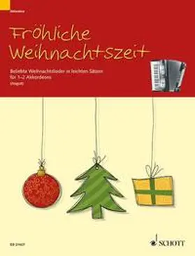  Fröhliche Weihnachtszeit für 1-2 Akkordeons | Buch |  Sack Fachmedien