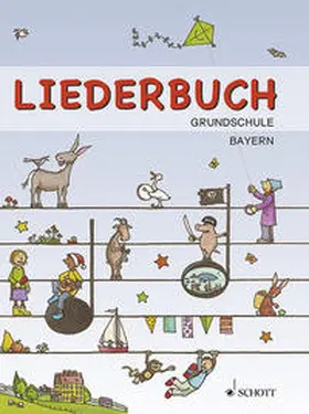 Schnelle |  Liederbuch Grundschule (Bayern) | Sonstiges |  Sack Fachmedien