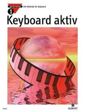 Benthien | Keyboard aktiv Band 01 | Buch | 978-3-7957-5334-4 | www2.sack.de
