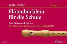 Rohr / Lehn |  Flötenbüchlein | Sonstiges |  Sack Fachmedien