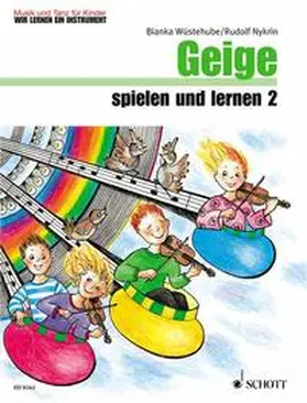 Wüstehube / Nykrin / Regner |  Geige spielen und lernen | Sonstiges |  Sack Fachmedien