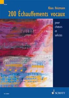 Heizmann | 200 Échauffements vocaux | Buch | 978-3-7957-5815-8 | www2.sack.de