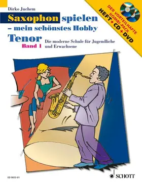 Juchem |  Saxophon spielen - Mein schönstes Hobby. Tenor-Saxophon 1. Mit Audio-CD und DVD | Buch |  Sack Fachmedien