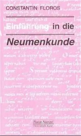 Floros |  Einführung in die Neumenkunde | Buch |  Sack Fachmedien