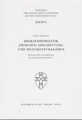 Halter |  Migrationspolitik zwischen Abschottung und Multikulturalismus | Buch |  Sack Fachmedien