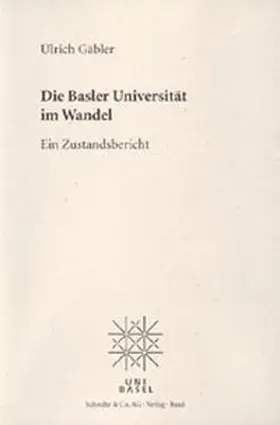 Gäbler |  Die Basler Universität im Wandel | Buch |  Sack Fachmedien
