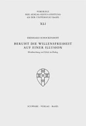 Schockenhoff |  Beruht die Willensfreiheit auf einer Illusion? | Buch |  Sack Fachmedien