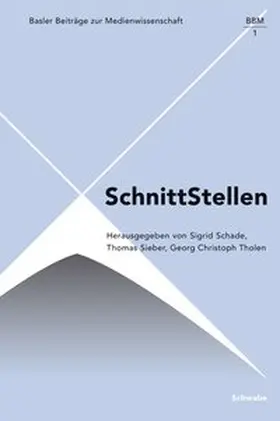 Tholen / Schade / Sieber |  SchnittStellen | Buch |  Sack Fachmedien