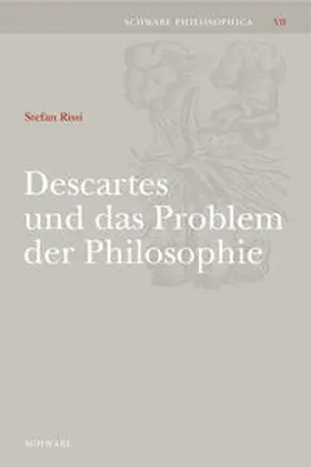Rissi |  Descartes und das Problem der Philosophie | Buch |  Sack Fachmedien