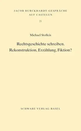 Stolleis |  Rechtsgeschichte schreiben | Buch |  Sack Fachmedien