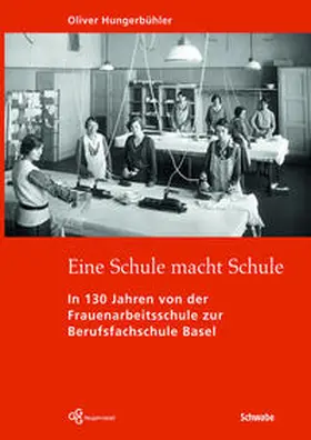 Hungerbühler |  Eine Schule macht Schule | Buch |  Sack Fachmedien