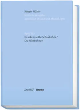 Walser / Heerde / von Reibnitz |  Drucke in der Schaubühne/ Weltbühne | Buch |  Sack Fachmedien