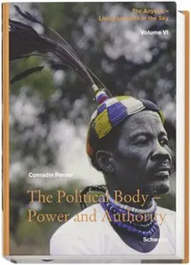 Perner |  Living on Earth in the Sky: The Anyuak. An analytic account of the... / The Political Body - Power and Authority | Buch |  Sack Fachmedien