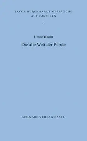 Raulff |  Die alte Welt der Pferde | Buch |  Sack Fachmedien