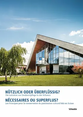 Nationale Informationsstelle zum Kulturerbe NIKE / Bundesamt für Kultur BAK / BAK | Nützlich oder überflüssig? Nécessaires ou superflus? | E-Book | sack.de