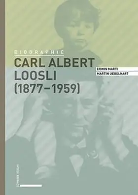 Marti / Uebelhart |  Carl Albert Loosli (1877–1959) | Buch |  Sack Fachmedien