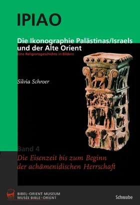 Schroer | Die Ikonographie Palästinas/Israels und der Alte Orient. Eine Religionsgeschichte in Bildern | Buch | 978-3-7965-3880-3 | sack.de