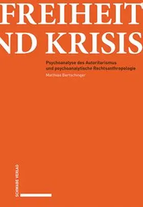 Bertschinger |  Freiheit und Krisis | Buch |  Sack Fachmedien
