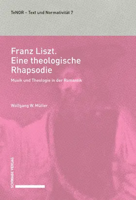 Müller |  Franz Liszt. Eine theologische Rhapsodie | eBook | Sack Fachmedien