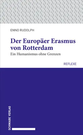 Rudolph | Der Europäer Erasmus von Rotterdam | E-Book | sack.de