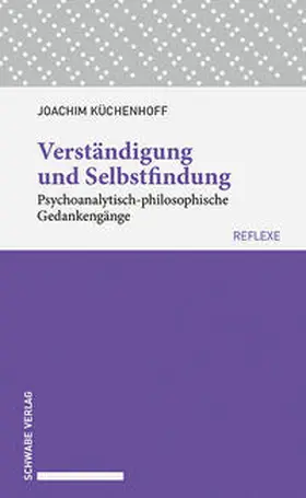 Küchenhoff |  Verständigung und Selbstfindung | Buch |  Sack Fachmedien