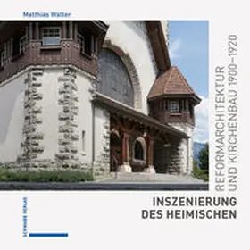 Walter |  Inszenierung des Heimischen | Buch |  Sack Fachmedien