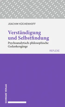 Küchenhoff |  Verständigung und Selbstfindung | eBook | Sack Fachmedien